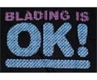 Blading Is Ok S/S T-Shirt