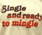 Single And Ready To Mingle T-Shirt